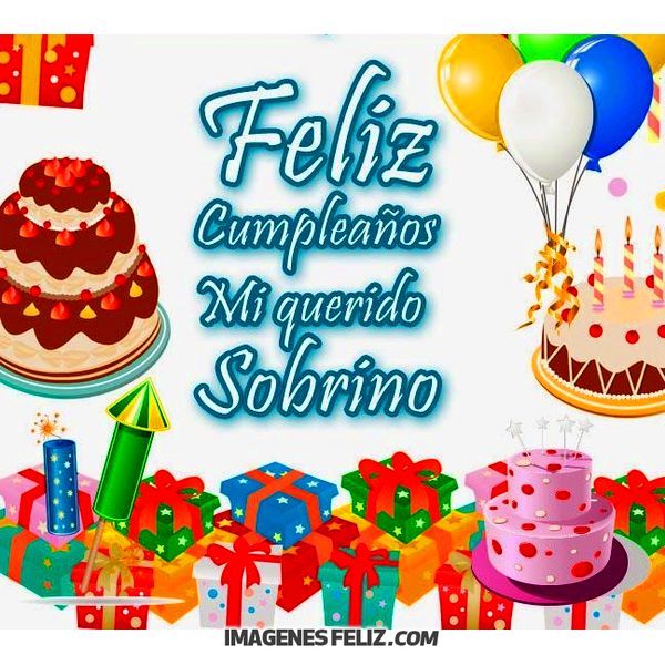 Compartir36+ imagen feliz cumpleaños sobrino querido - Viaterra.mx