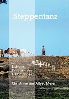 Steppentanz Band 3  Themen: Islam, Rolle der Frauen, Sklaverei in Westafrika u.a.
