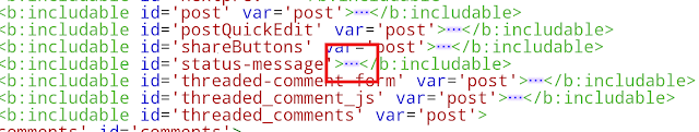 Cari dan buka kode <b:includable id=’status-message’>. Sobat klik tanda titik tiga (...) untuk membuka kodenya.