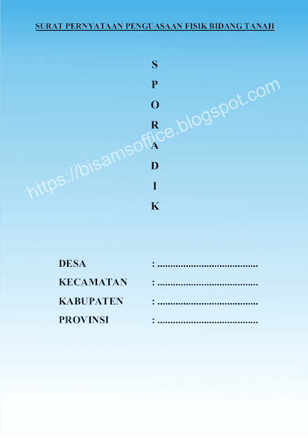 Contoh Format Sporadik Surat Pernyataan Fisik Bidang Tanah
