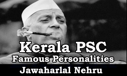 Famous Personalities - Jawaharlal Nehru