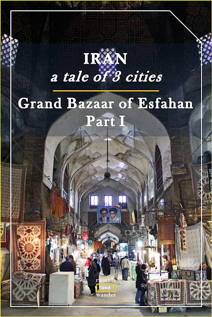 Iran: Grand Bazaar of Esfahan - Ramble and Wander