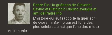 Padre Pio : la guérison de Giovanni Savino et Pietruccio Cugino,aveugle et ami de Padre Pio.