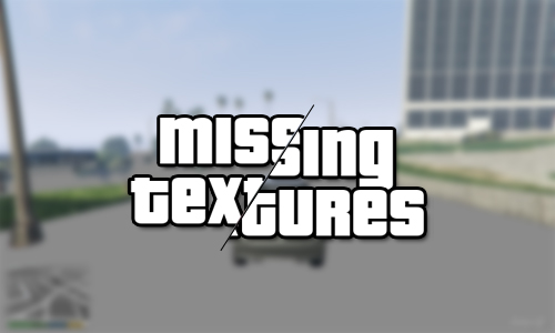 Cara Mengatasi Missing Textures pada Game Grand Theft Auto V