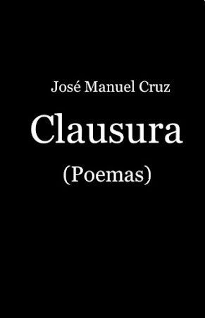 Portada de mi libro de poemas "Clausura" (2020)