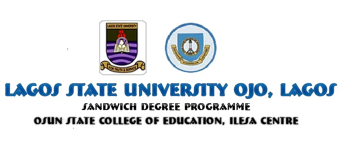 APPLICATION INTO LAGOS STATE UNIVERSITY SANDWICH PROGRAMME IN COLLEGE OF EDUCATION ILESA, OSUN STATE