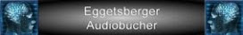 Audiobücher - Eggetsberger