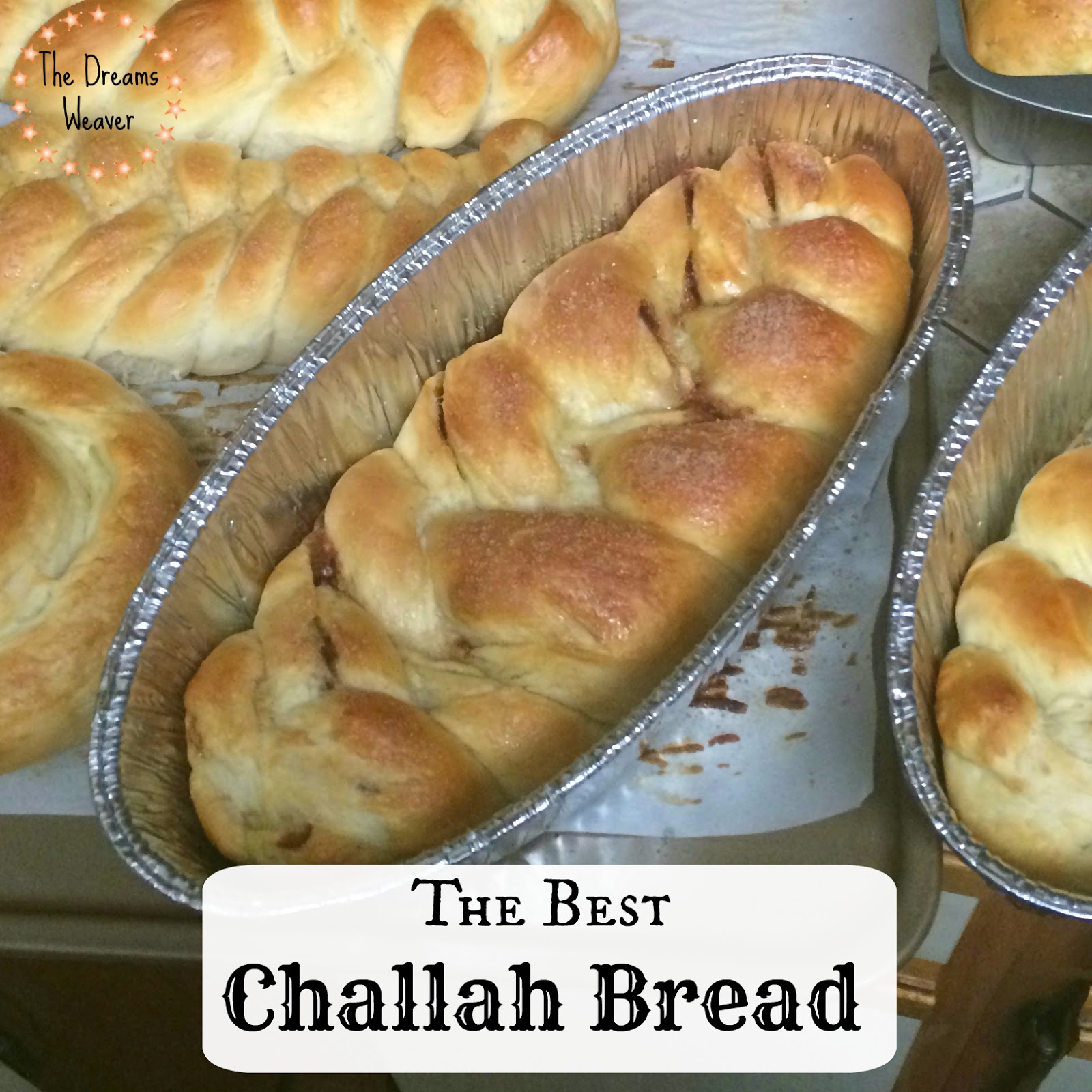 The Dreams Weaver The Best Challah Bread
