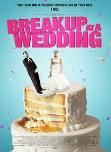 مشاهدة وتحميل فيلم Breakup at a Wedding 2013 مترجم اون لاين 