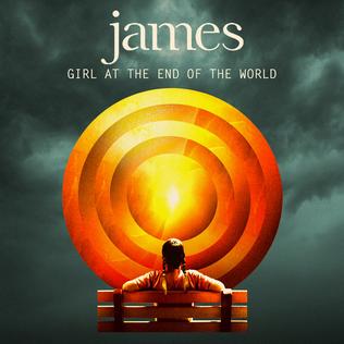 James - Girl at the End of the World on MetroMusicScene