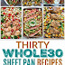 thirty whole30 sheet pan recipes