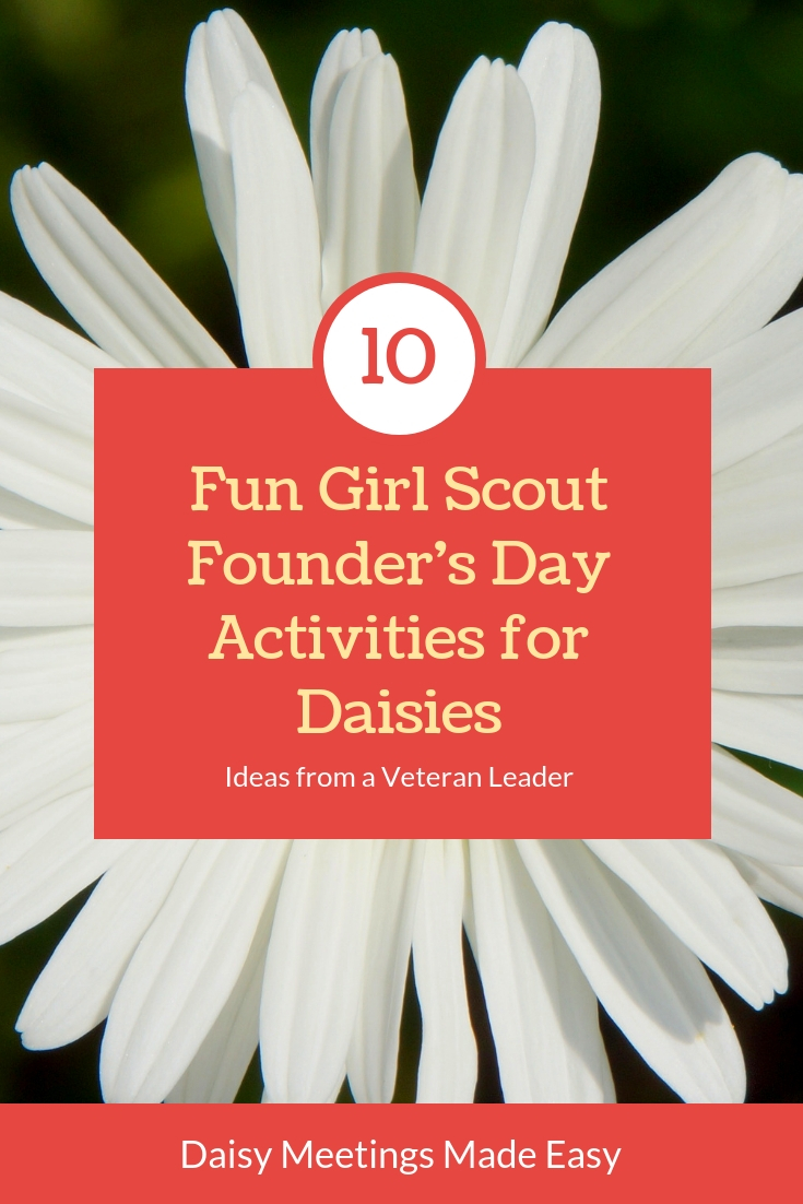Daisy Troop Activities 10 Fun Girl Scout Founder's Day Activities for