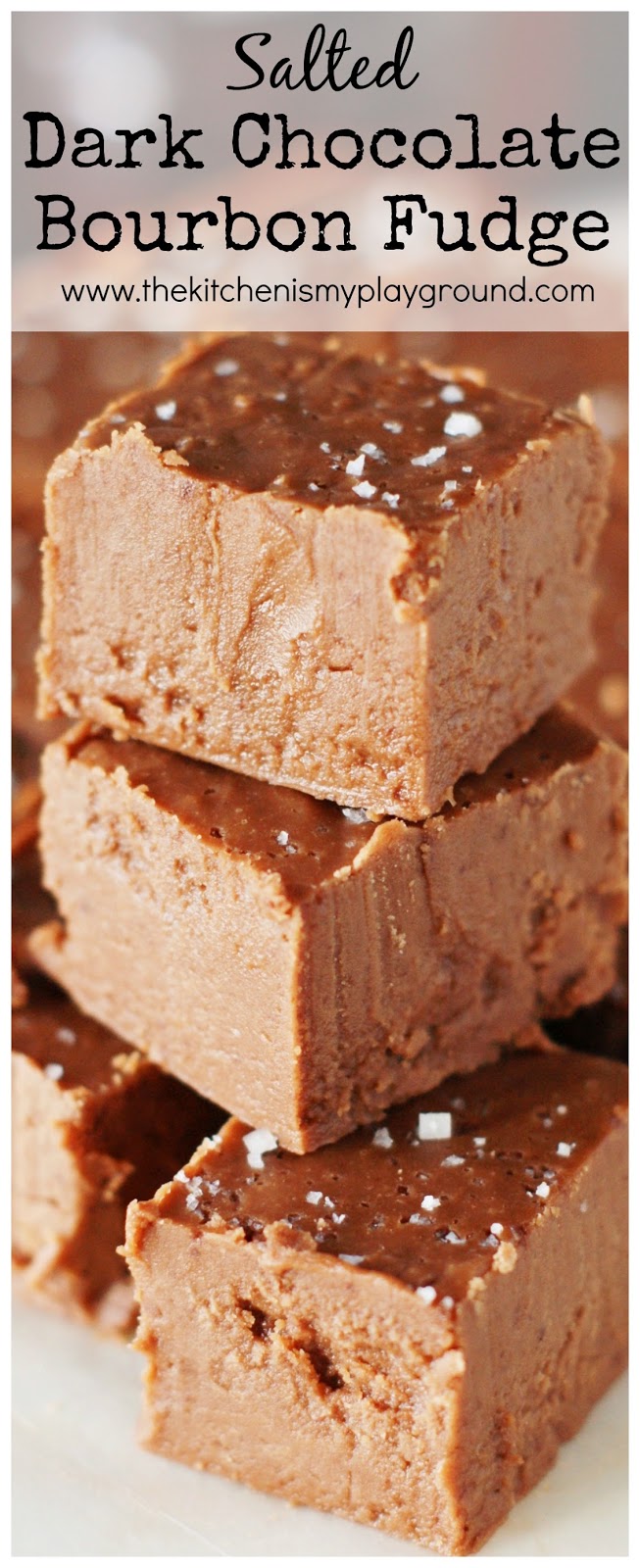 Salted Dark Chocolate Bourbon Fudge The Kitchen is My Playground