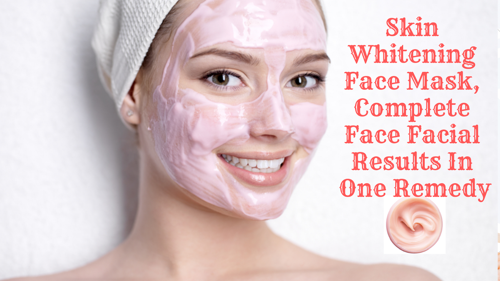 Skin Whitening Face Mask, Complete Face Facial Results In One Remedy