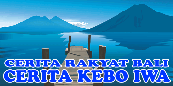 Cerita Kebo Iwa Cerita Kebo Iwa