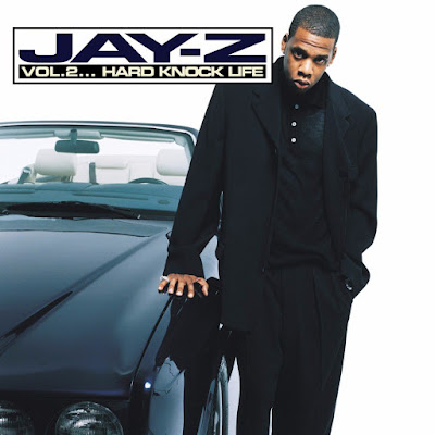 Jay-Z, Hard Knock Life, Nigga What Nigga Who, Money Cash Hoes, Can I Get A, It's Alright, Money Ain't a Thang, Vol 2