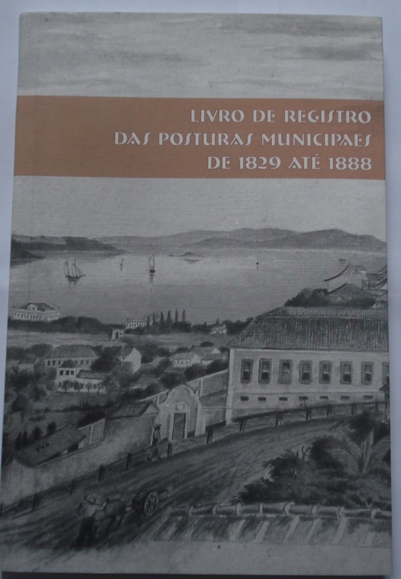 Livro de Registro das Posturas Municipais de 1829 até 1888