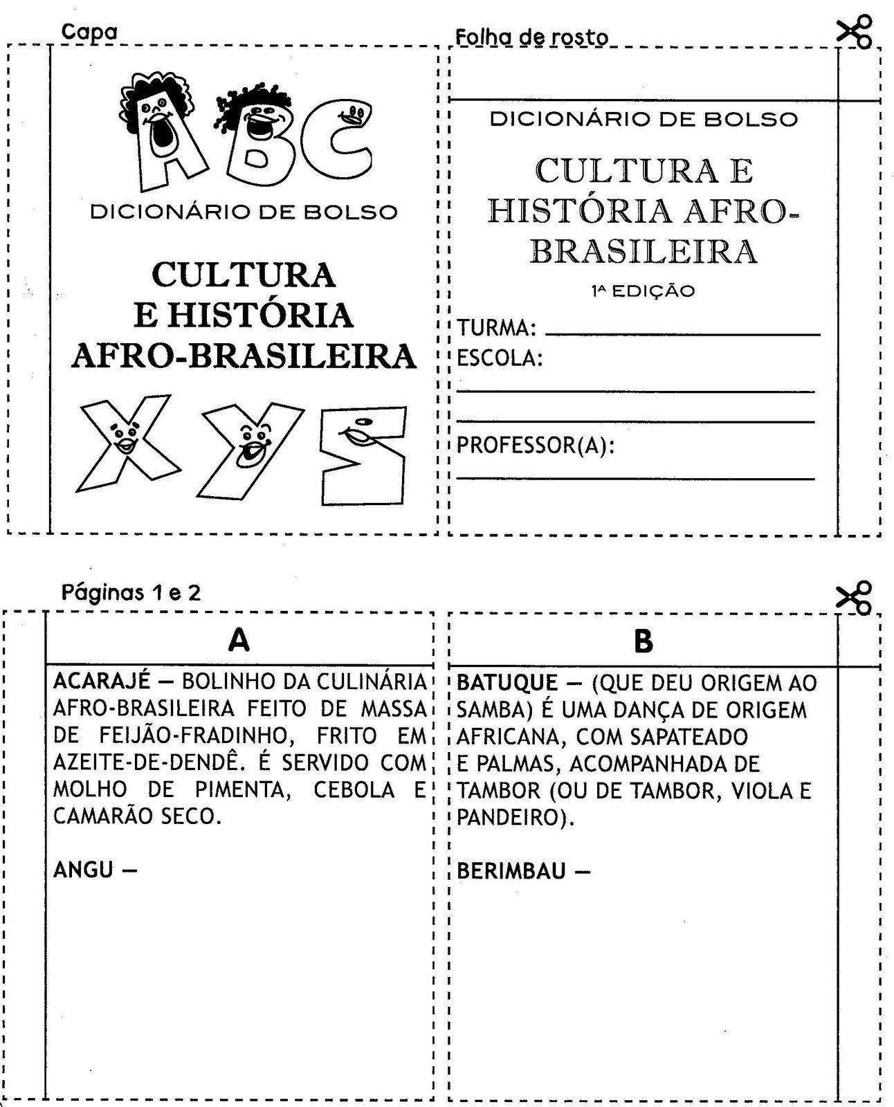 ALFABETIZAÇÃO DIVERTIDA: CULTURA AFRO - BRASILEIRA