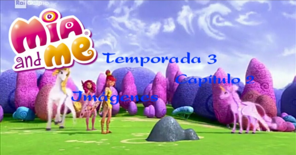 Mia And Me Season 3 Episode 2 Screenshots Mia And Me Season 3 Episode 2 Screenshots