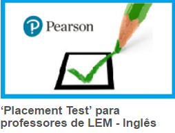 Do CEL para o Mundo: PLACEMENT TEST - LEM Professores de Inglês