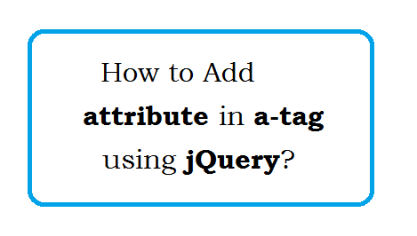 How to Add attribute in A-Tag using jQuery