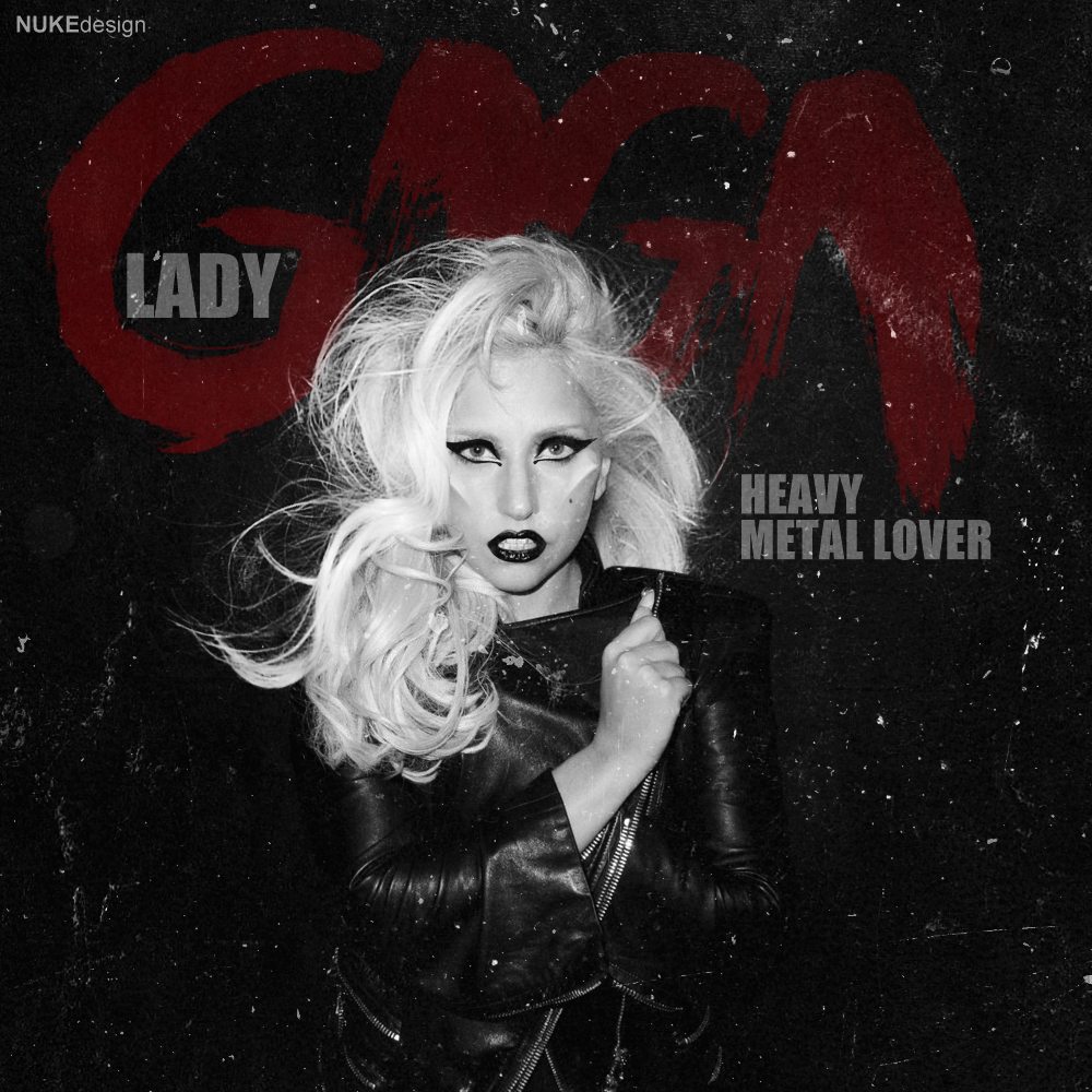 Lady Gaga Fanmade Covers Heavy Metal Lover