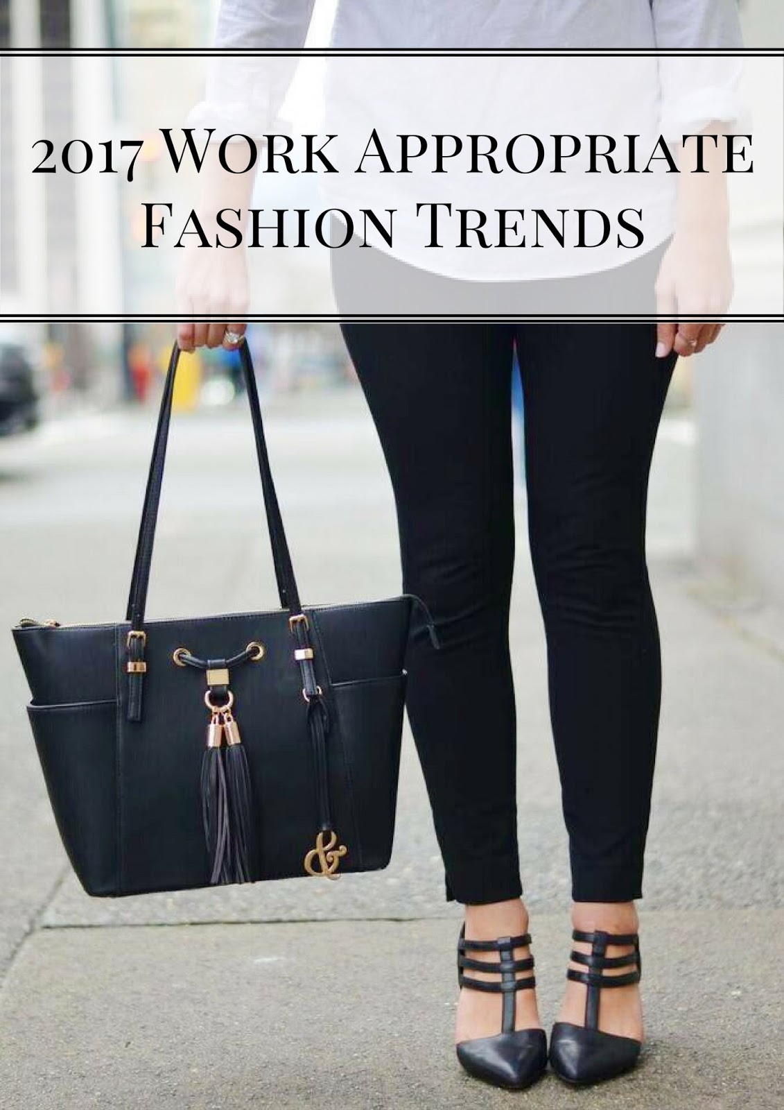 2017 Fashion Trends You Can Wear to Work