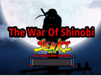 Download Game Naruto Senki The War Of Shinobi - BETA Mod Hack APK Full Character, Full Version Terbaru Gratis 