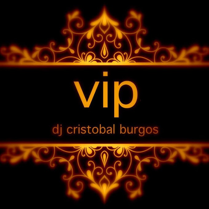 Dj Cristobal Burgos - Pack Vip  2017