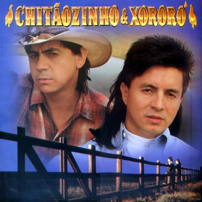 Pra Sempre Sertanejo ®: Chitãozinho & Xororó - (1995)