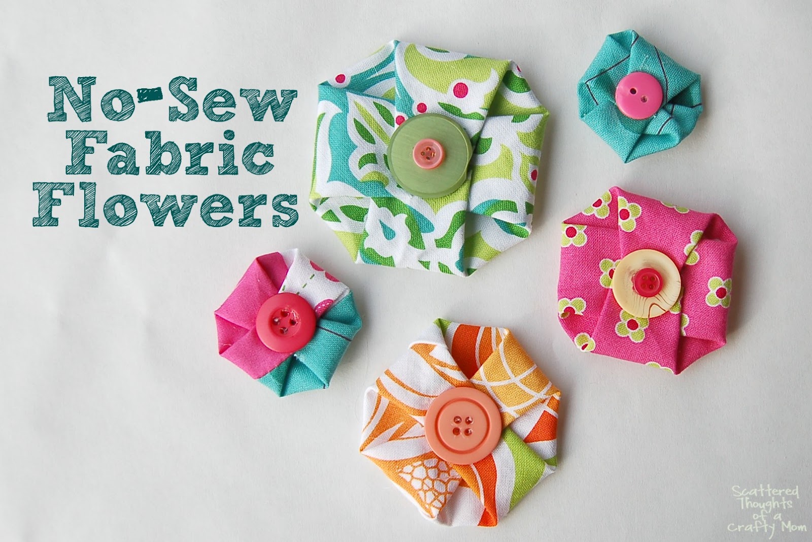 No Sew Fabric Flowers - Scattered Thoughts of a Crafty Mom by Jamie Sanders