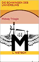 Die Schwingen des Universums  Midway Trilogie