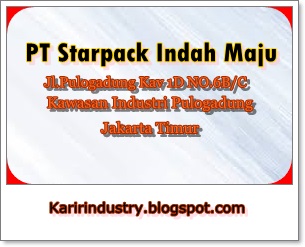 Lowongan Kerja Jakarta PT Starpack Indah maju Lowongan Kerja Jakarta PT Starpack Indah maju
