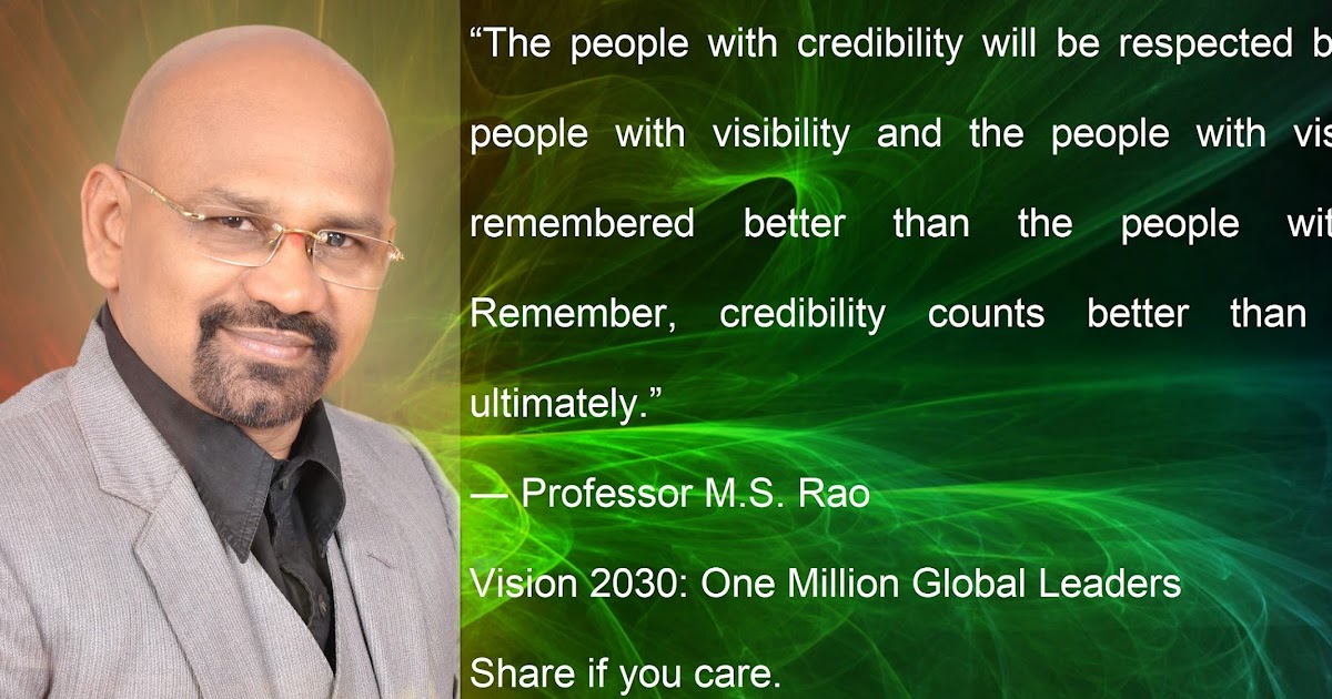 Professor M. S. Rao’s Vision 2030 One Million Global Leaders Quote