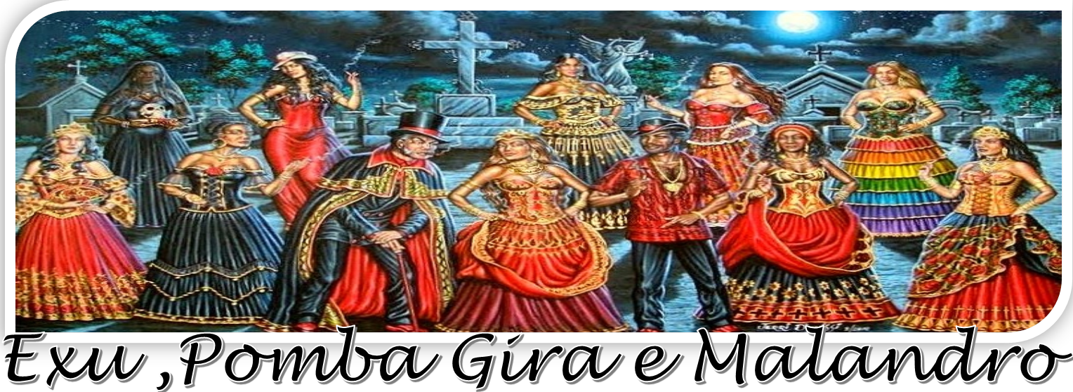 # Umbanda-Exus-Pomba Gira e Malandros - Canal Axé Ancestral