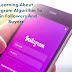 Learning About Instagram Algorithm To Win Followers And Buyers