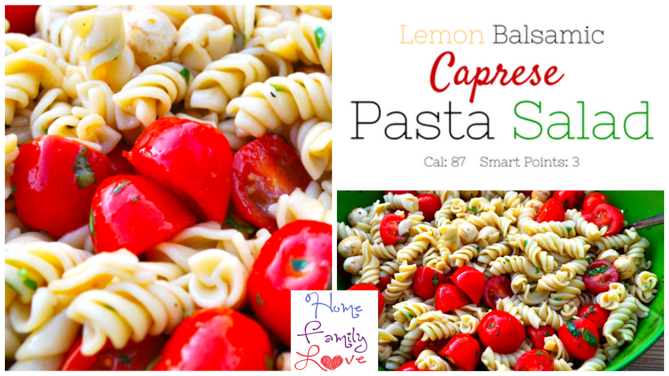 HomeFamilyLove Healthy Recipes & Inspiration Light Lemon Balsamic Caprese Pasta Salad