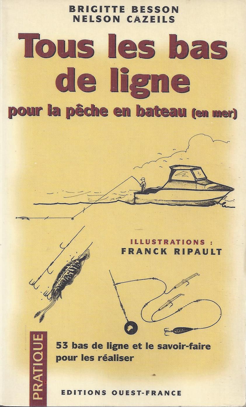 Montage Ligne Pêche En Mer En Bateau Leçons de choses: Tous les bas de ligne pour la pêche en mer en bateau