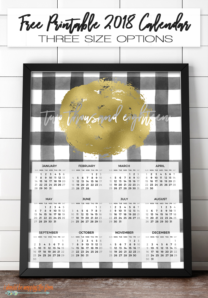 Free Printable 2018 Calendar At A Glance in Black and White Buffalo Check and Gold