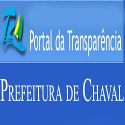 Portal da Transparência da Prefeitura de Chaval.