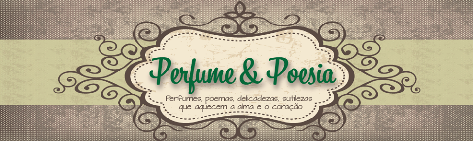 Perfume & Poesia