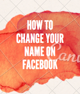 How Do I Change My Name In Facebook