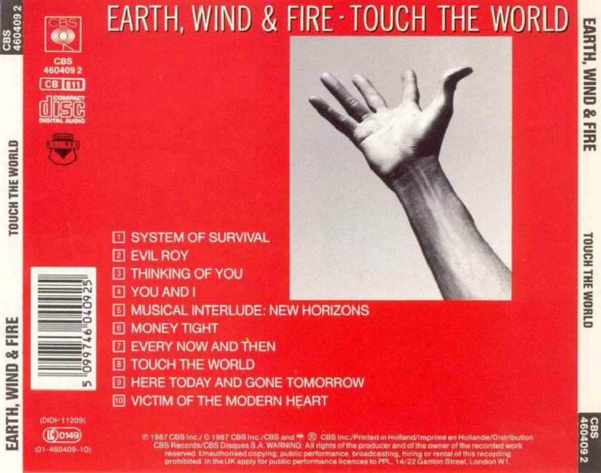 Touch the fire. Touch the fire. Riverside people - you got to move. Touch the fire. Earth, wind and fire - touch the world (1987).