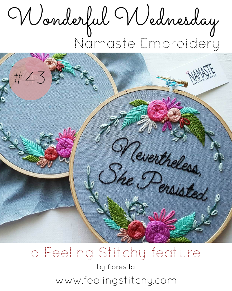 Wonderful Wednesday 43 - Namaste Embroidery, a Feeling Stitchy feature by floresita