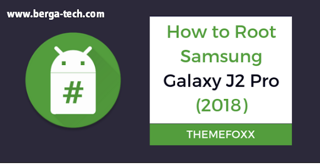Guid To Root Samsung Galaxy Type J2 Pro (2018) And Install TWRP