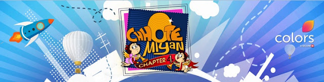 'Chhote Miyan Chapter 4' Reality Show on Colors Tv Judges,Audition,Host,Timing,Plot,Songs,Contestant
