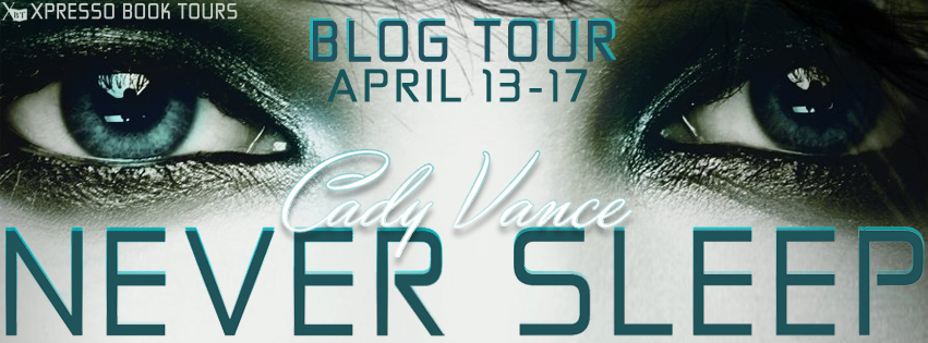 http://xpressobooktours.com/2015/02/05/tour-sign-up-never-sleep-by-cady-vance/