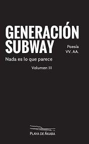 Generación Subway III - Nada es lo que parece