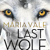 The Last Wolf by Maria Vale - Excerpt and Giveaway