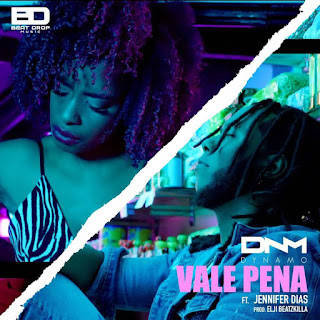 Dynamo - Vale Pena (Feat. Jennifer Dias) 2020